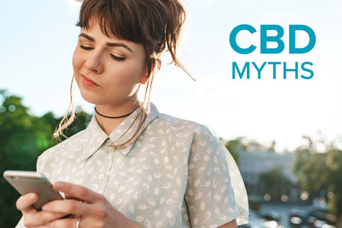 CBD Myths Debunked