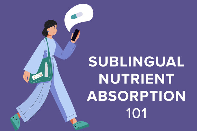 Sublingual Nutrient Absorption